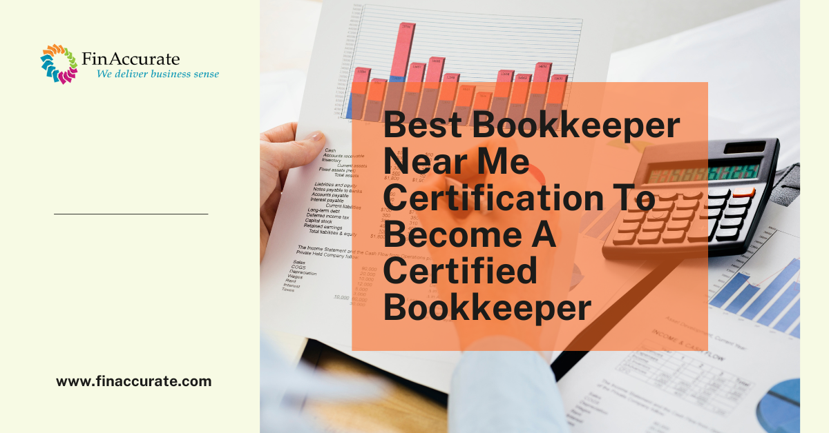 Best Bookkeeper Near Me Certification To Become A Certified Bookkeeper