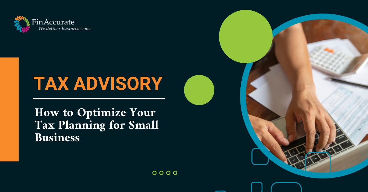 Tax-Advisory-How-to-Optimize-Your-Tax-Planning-for-Small-Business