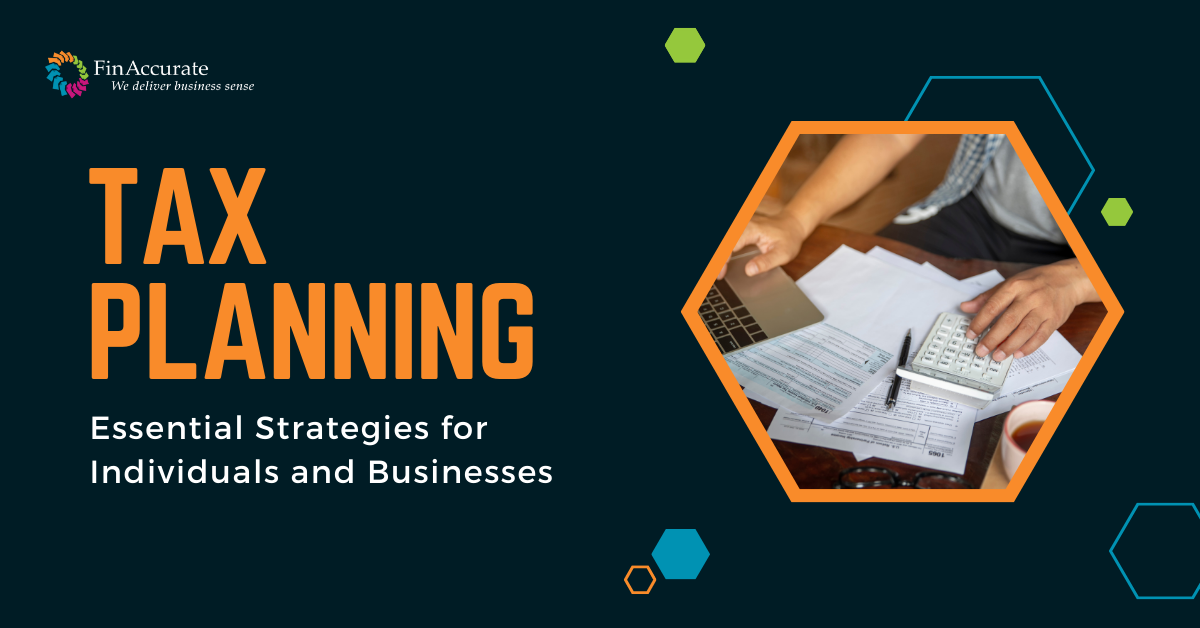 Tax Planning Essential Strategies for Individuals and Businesses