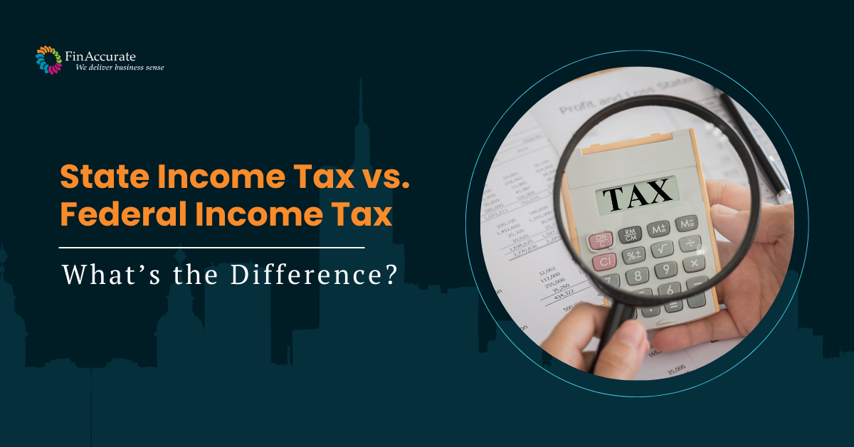 State-Income-Tax-vs.-Federal-Income-Tax-Whats-the-Difference