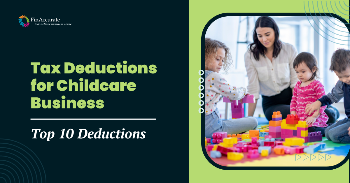 Tax Deductions for Childcare Business Top 10 Deductions