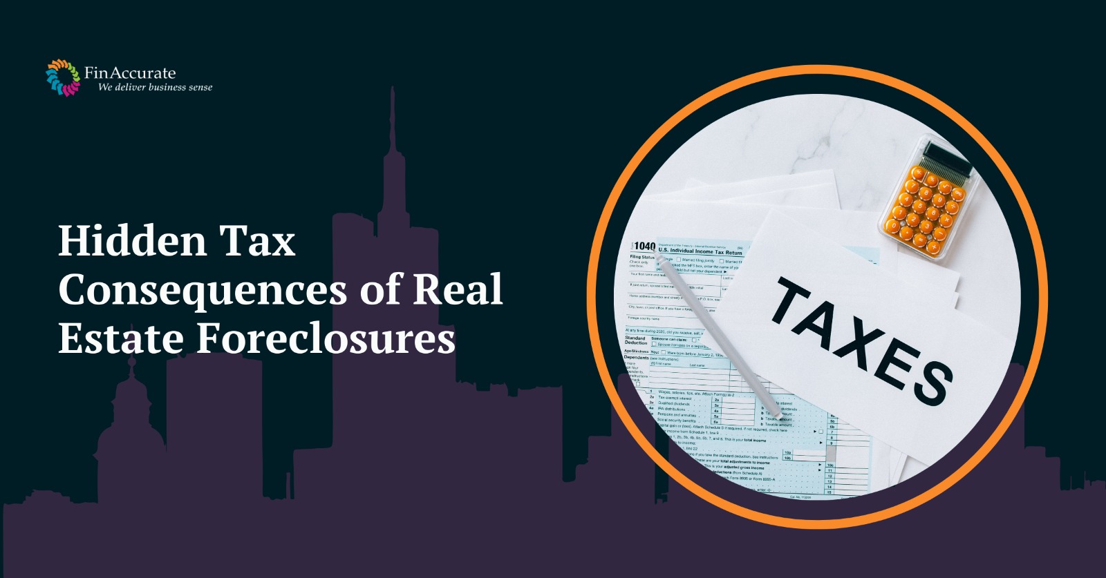 Hidden Tax Consequences of Real Estate Foreclosures
